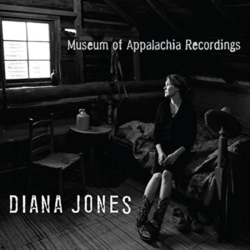 JONES, DIANA - MUSEUM OF APPALACHIA RECORDINGS