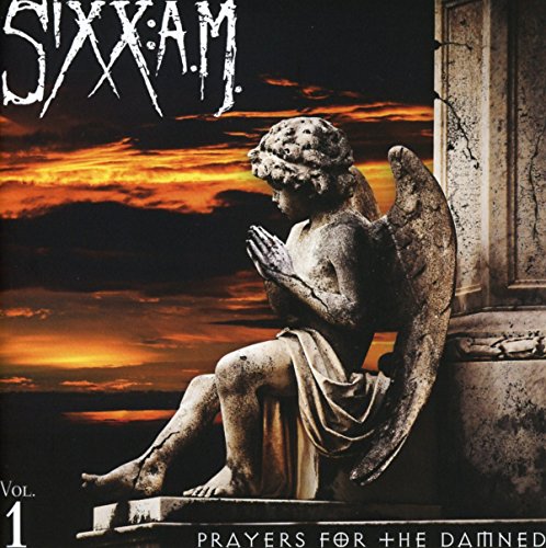 SIXX: A.M. - PRAYERS FOR THE DAMNED