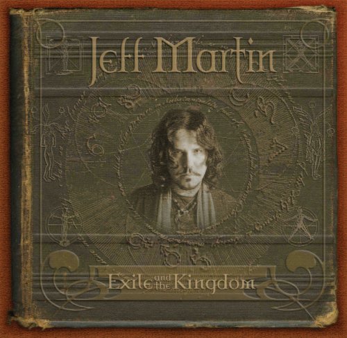 MARTIN, JEFF - EXILE AND THE KINGDOM