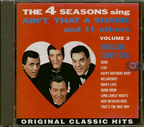 FOUR SEASONS - AIN'T THAT A SHAME AND 11 OTHERS VOL.3