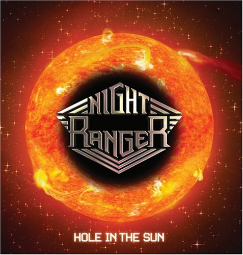 NIGHT RANGER - HOLE IN THE SUN