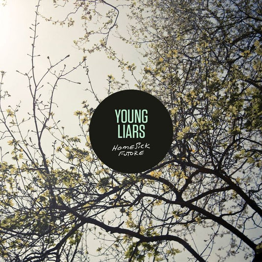 YOUNG LIARS  - HOMESICK FUTURE