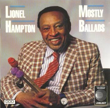 HAMPTON, LIONEL  - MOSTLY BALLADS