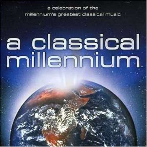 VARIOUS - A CLASSICAL MILLENIUM