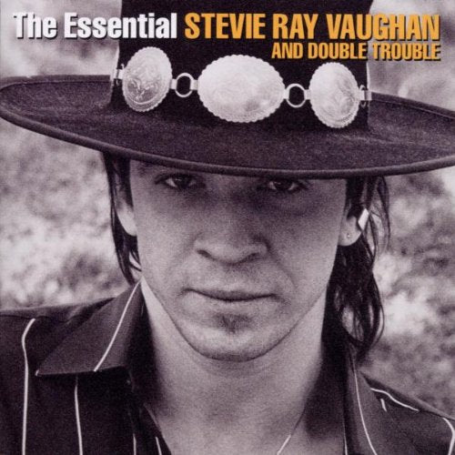 STEVIE RAY VAUGHAN - THE ESSENTIAL STEVIE RAY VAUGHAN AND DOUBLE TROUBLE