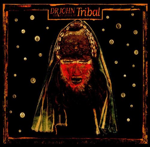 DR. JOHN & THE LOWER 911 - TRIBAL