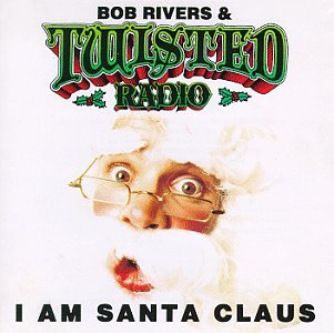 RIVERS, BOB - I AM SANTA CLAUS