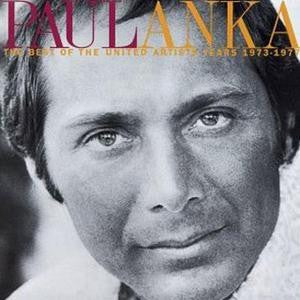 ANKA, PAUL  - BEST OF THE UNITED YEARS: 1973-1977