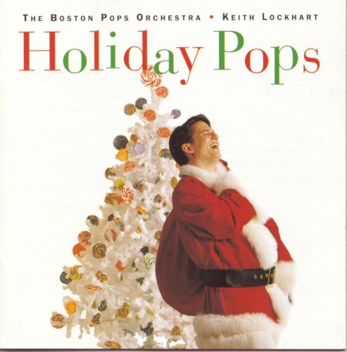 BOSTON POPS, THE - HOLIDAY POPS