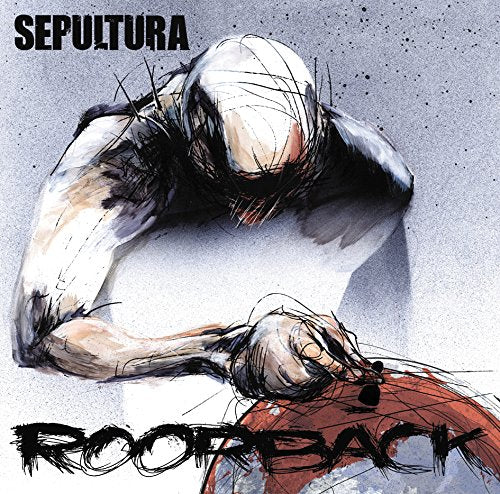 SEPULTURA - ROORBACK (LTD. EDITION)