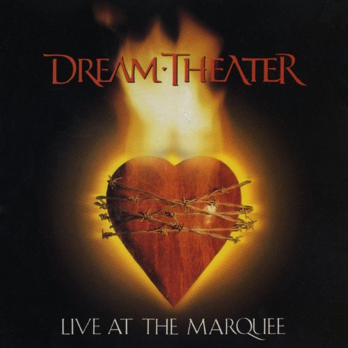 DREAM THEATER - LIVE AT THE MARQUEE