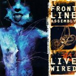 FRONT LINE ASSEMBLY - LIVE WIRED