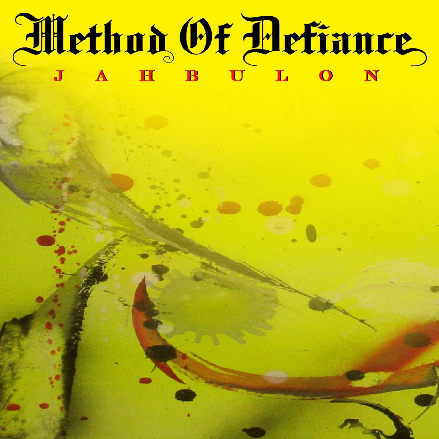 METHOD OF DEFIANCE - JAHBULON