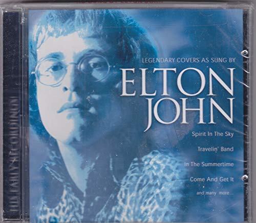 JOHN, ELTON - LEGENDARY COVERS AS SUNG BY