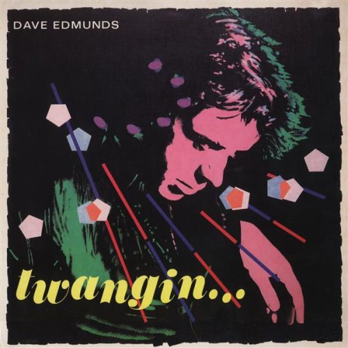 EDMUNDS, DAVE - TWANGIN'