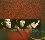 FRED, JACOB JAZZ ODYSSEY - WALKING WITH GIANTS (W/DVD)