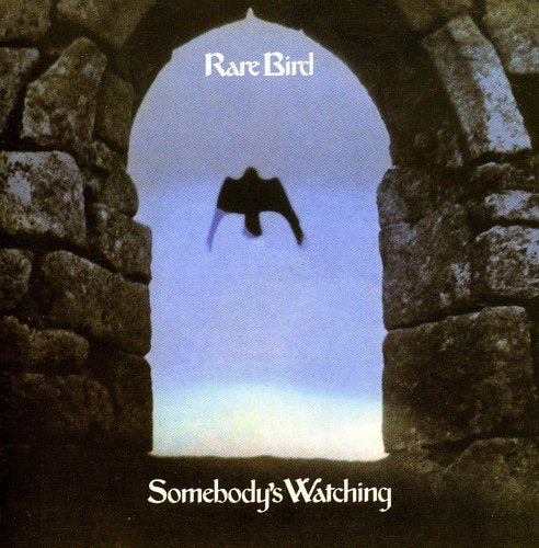 RARE BIRD - SOMEBODY'S WATCHING