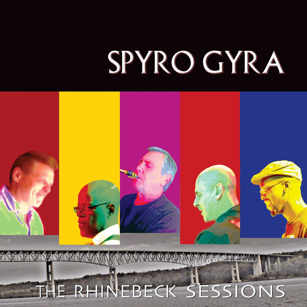 SPYRO GYRA  - RHINEBECK SESSIONS