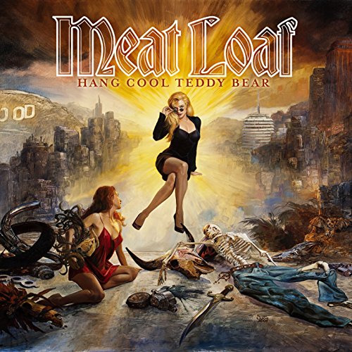 MEAT LOAF - HANG COOL TEDDY BEAR