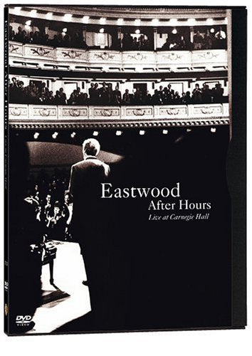 EASTWOOD AFTER HOURS: LIVE AT CARNEGIE HALL (FULL SCREEN)