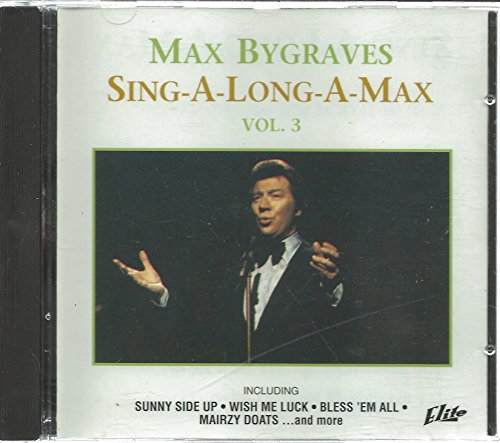 MAX BYGRAVES - SING A LONG A MAX VOL 3