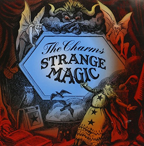 CHARMS - STRANGE MAGIC