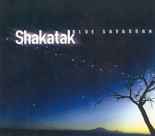 SHAKATAK  - BLUE SAVANNAH
