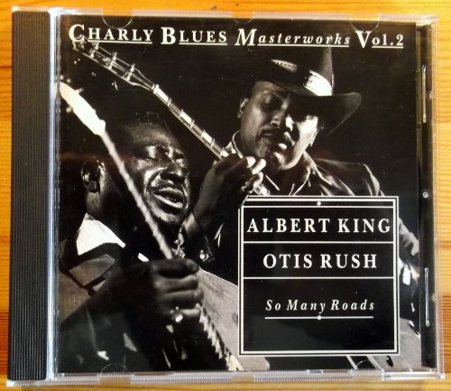 ALBERT KING & OTIS RUSH - SO MANY ROADS