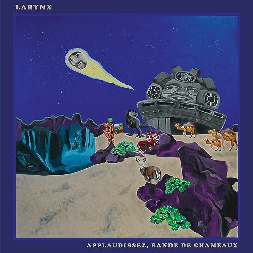LARYNX - APPLAUDISSEZ, BANDE DE CHAMEAUX (VINYL)