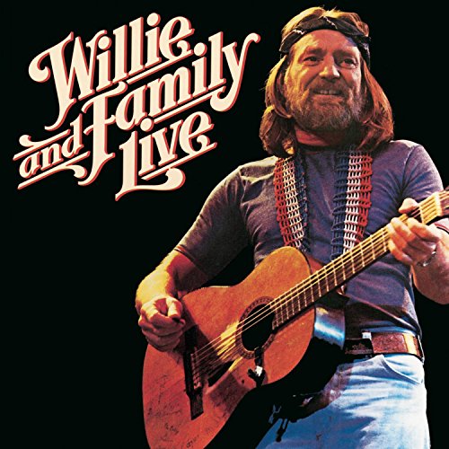 NELSON, WILLIE - WILLIE AND FAMILY LIVE