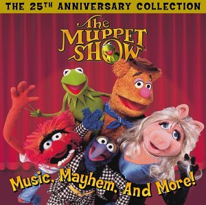 SOUNDTRACKS & ORIGINAL CASTS - MUPPET SHOW: 25TH ANNIVERSARY