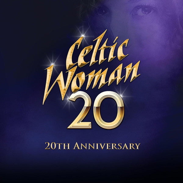CELTIC WOMAN  - 20 (20TH ANNIV)