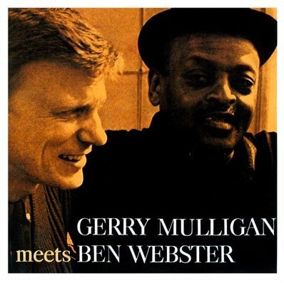 MULLIGAN, GERRY  - GERRY MULLIGAN MEETS BEN WEBSTER