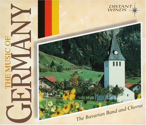 BAVARIAN BAND AND CHORUS - MUSIC OF GERMANY