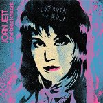 JOAN JETT & THE BLACKHEARTS - I LOVE ROCK 'N' ROLL (33 1/3 ANNIVERSARY EDITION)