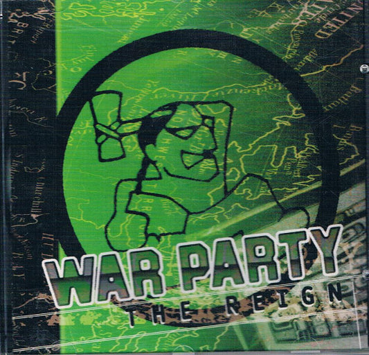WAR PARTY  - REIGN