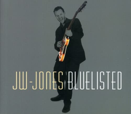 JW-JONES BLUES BAND  - BLUELISTED