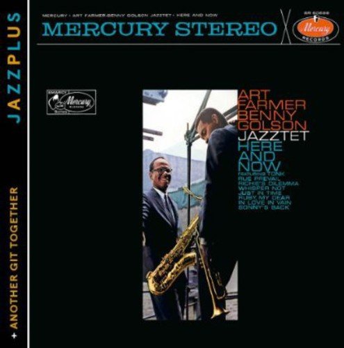 ART FARMER-BENNY GOLSON JAZZTET - JAZZPLUS: HERE AND NOW + ANOTHER GIT TOGETHER