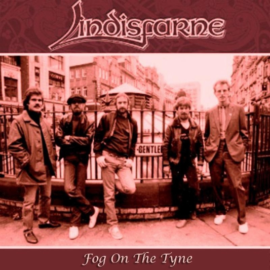 LINDISFARNE  - FOG ON THE TYNE