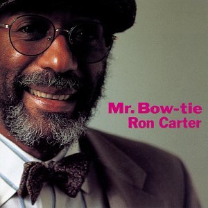 CARTER, RON - MR BOW TIE