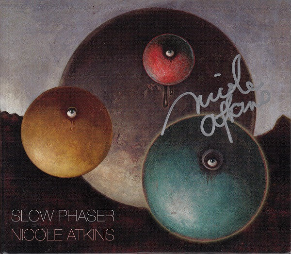 ATKINS, NICOLE  - SLOW PHASER