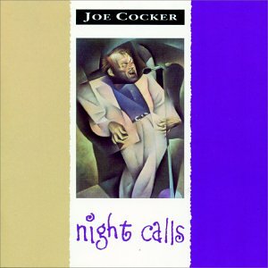 COCKER, JOE - NIGHT CALLS