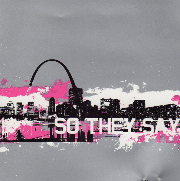 SO THEY SAY  - ST