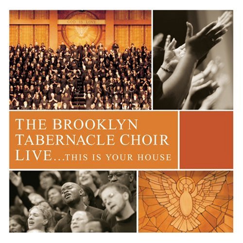 BROOKLYN TABERNACLE SINGERS - LIVE: THIS IS YOUR HOUSE