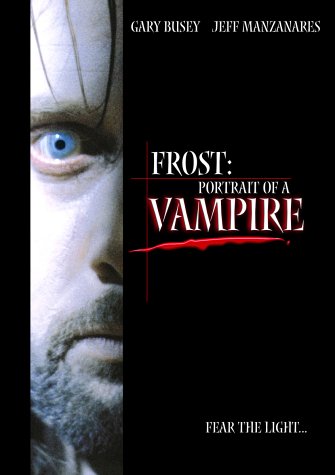 FROST:PORTRAIT OF A VAMPIRE