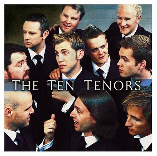 TEN TENORS, THE - LARGER THAN LIFE