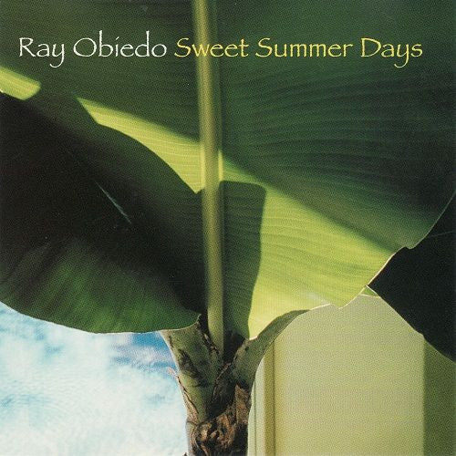OBIEDO, RAY  - SWEET SUMMER DAYS