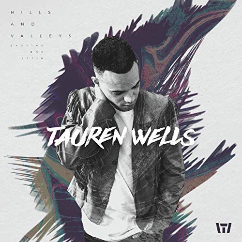 TAUREN WELLS - HILLS AND VALLEYS (CD)
