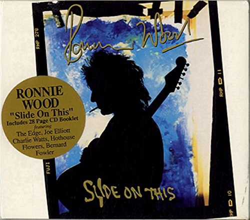 RONNIE WOOD - SLIDE ON THIS