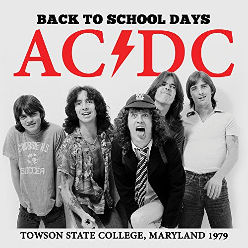 AC/DC - BACK TO SCHOOL DAYS: AC/DC LIVE AT TOWSON STATE COLLEGE, MARYLAND 1979